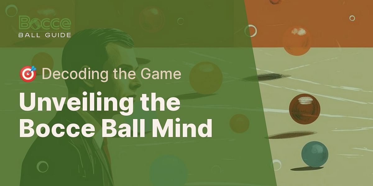 Chasing the Pallino The Psychology of Bocce Ball
