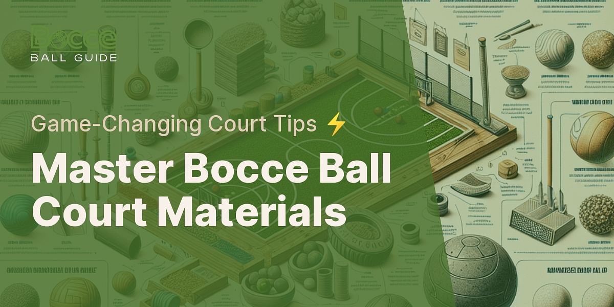 The Ultimate Guide to Bocce Ball Court Materials What Works Best and Why