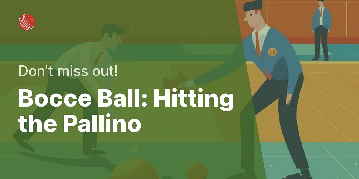 what-happens-if-you-hit-the-pallino-in-bocce-ball-avoiding-common-mistakes