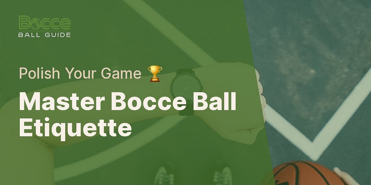 Bocce Ball Etiquette Quiz Test Your Knowledge Bocce Ball Guide