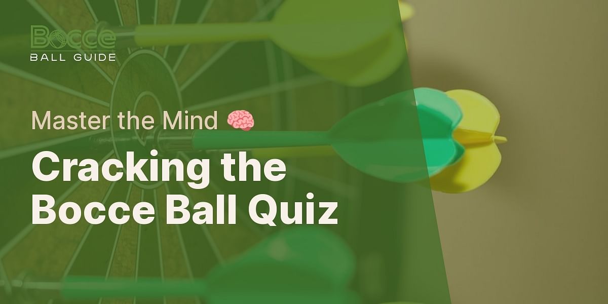 The Psychology of Bocce Ball Quiz Test Your Understanding