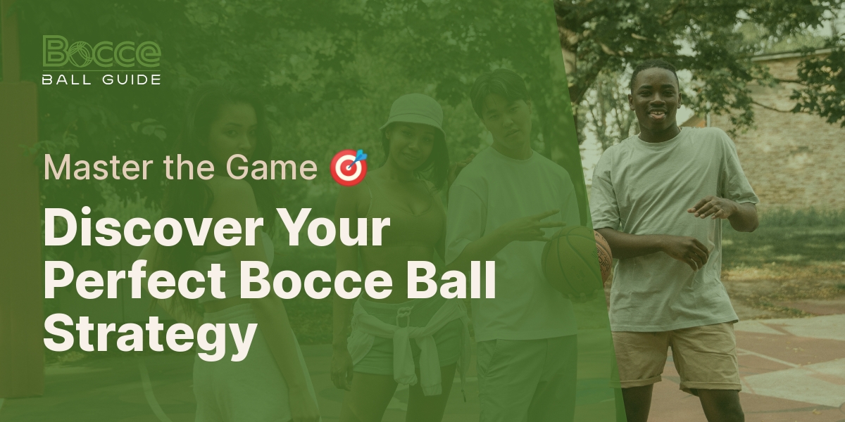 Discover Your Perfect Bocce Ball Strategy With Our Interactive Quiz   Which Bocce Ball Strategy Suits Your Style Best 773a2d82242c548d 